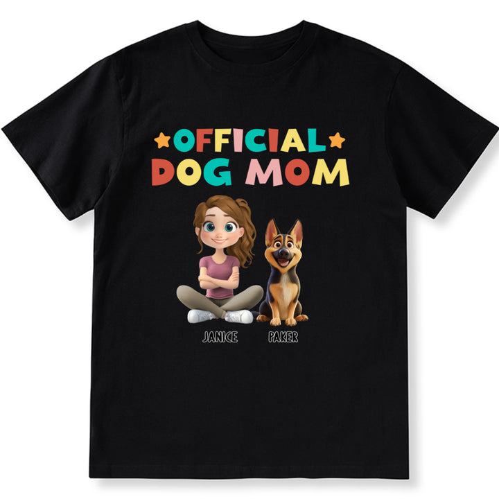 Official Dog Mom - Personalized Custom Unisex T-Shirt