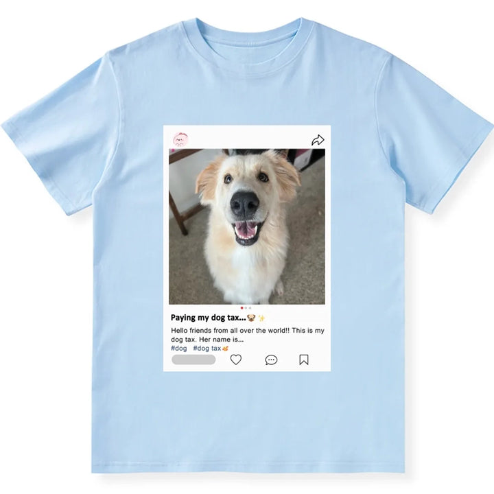 Paying My Dog/Cat Tax - Personalized Custom Unisex T-shirt