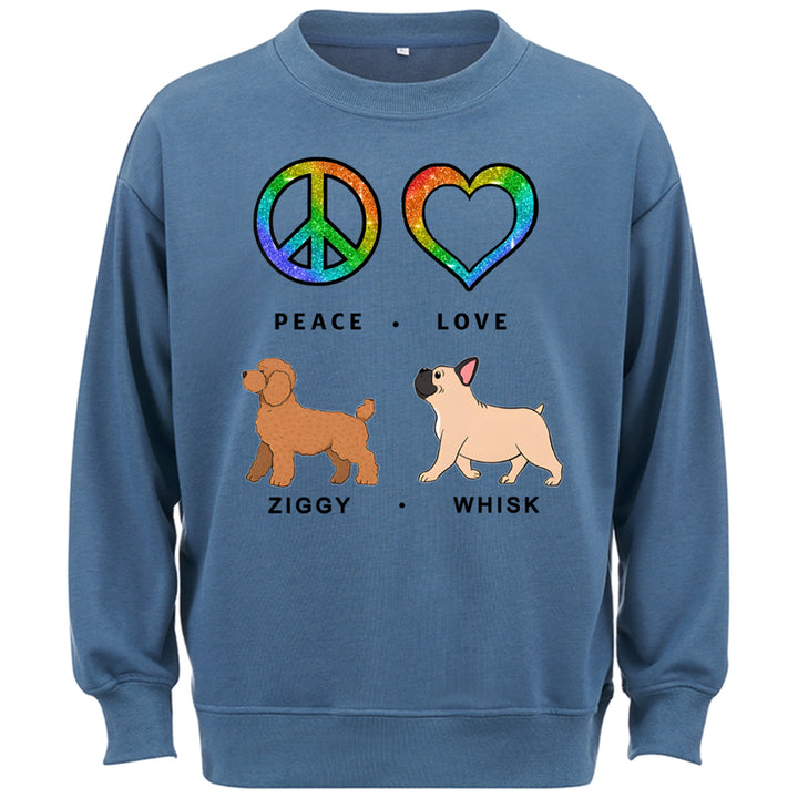 Peace Love Dog - Personalized Custom Sweatshirt