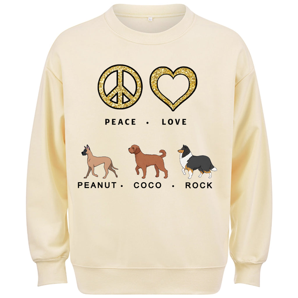 Peace Love Dog - Personalized Custom Sweatshirt