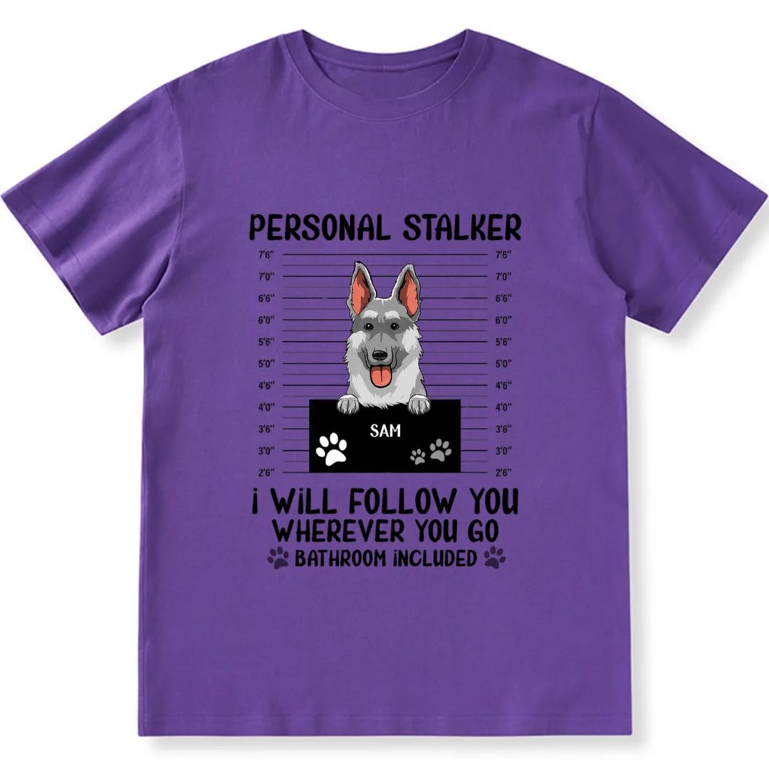 Personal Stalker - Personalized Custom Unisex T-shirt