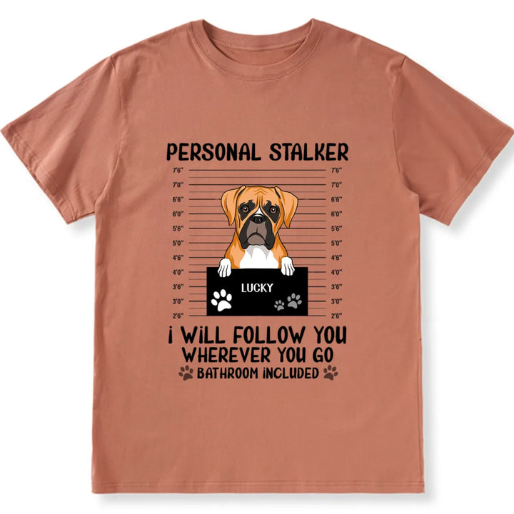 Personal Stalker - Personalized Custom Unisex T-shirt