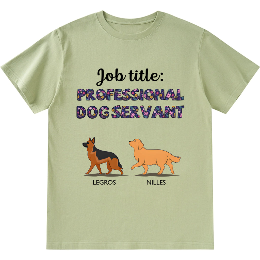 Professional Dog Servant - Personalized Custom Unisex T-shirt