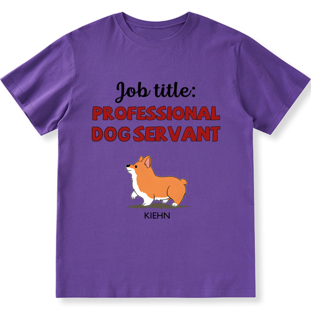 Professional Dog Servant - Personalized Custom Unisex T-shirt