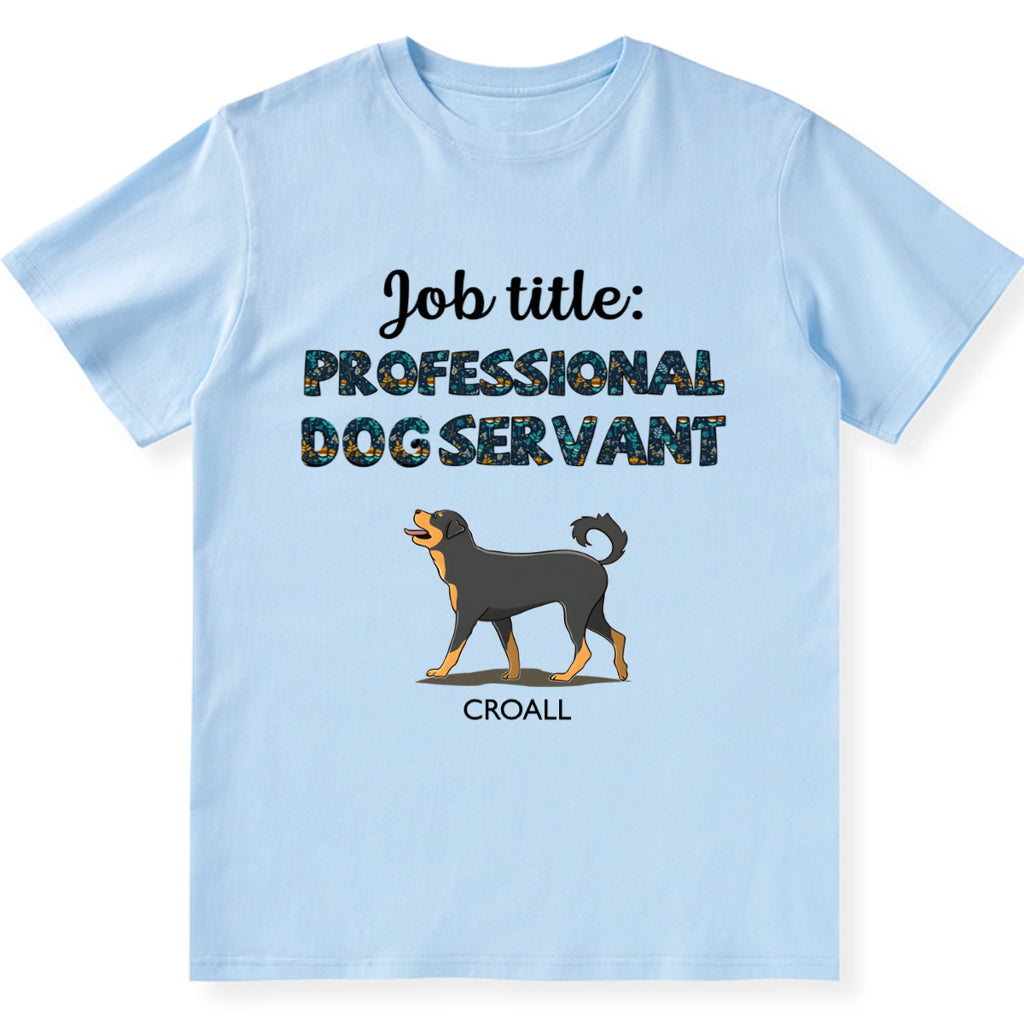 Professional Dog Servant - Personalized Custom Unisex T-shirt