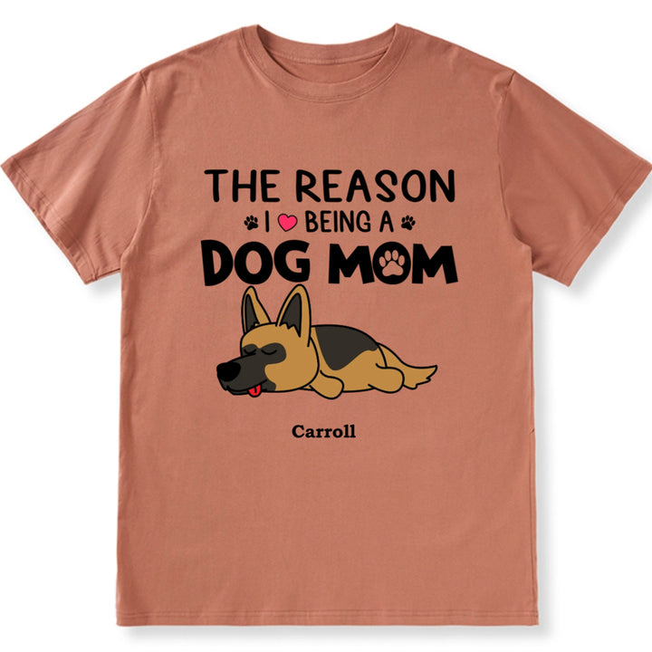 Reasons I Love Being A Dog Mom - Personalized Custom Unisex T-Shirt