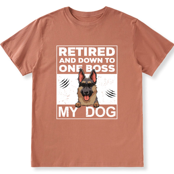 Retired Down To My Dog - Personalized Custom Unisex T-shirt