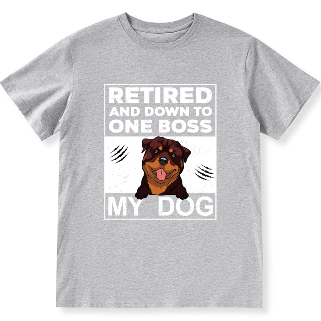 Retired Down To My Dog - Personalized Custom Unisex T-shirt