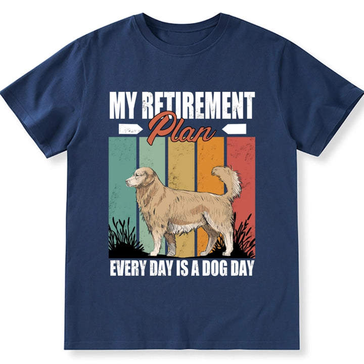 Retirement Plan - Personalized Custom Unisex T-shirt