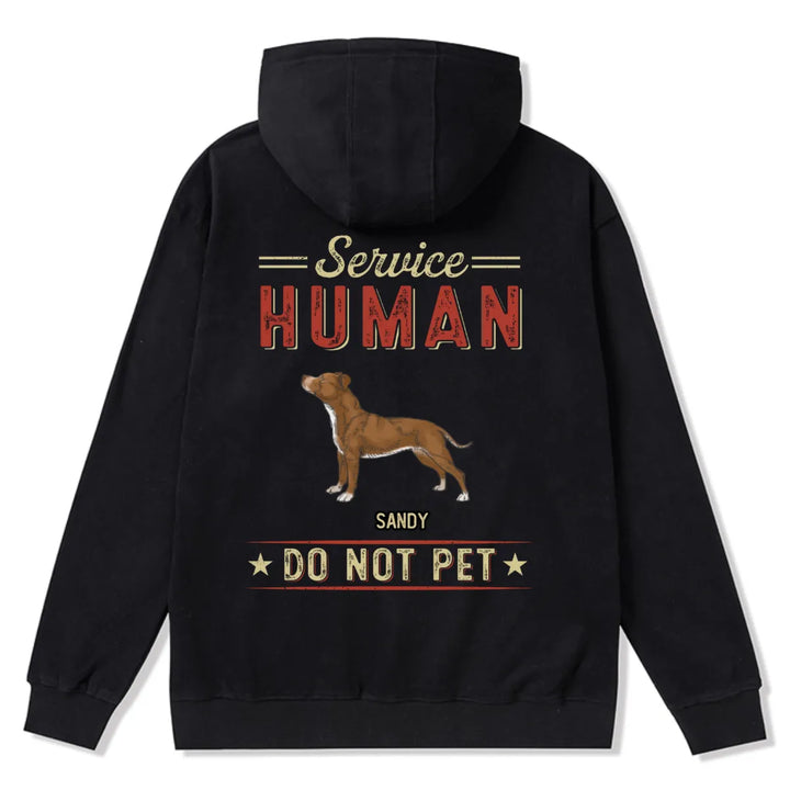 Service Human, Do Not Pet 8 - Personalized Custom Zipper Hoodie