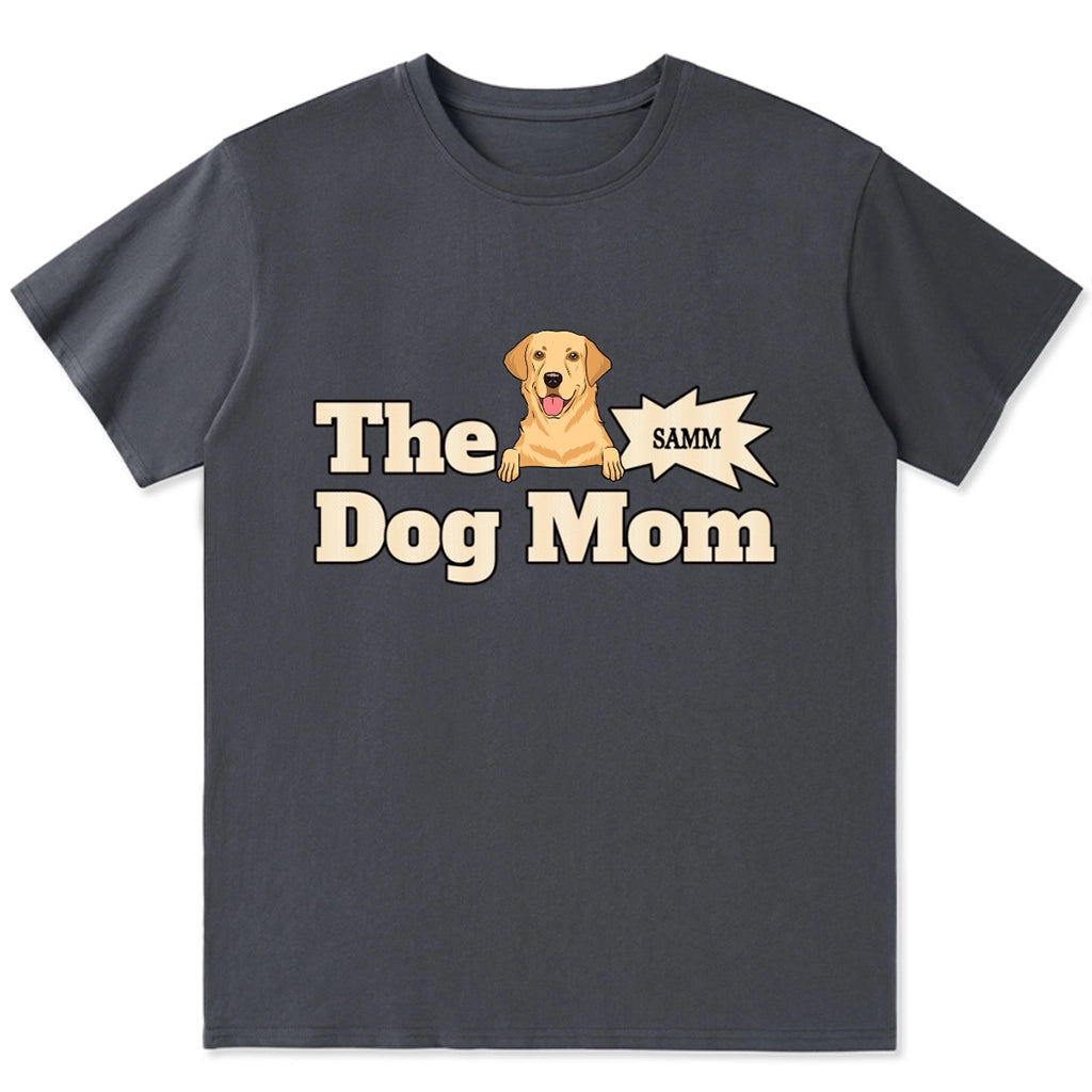 The Dog Mom - Personalized Custom Unisex T-shirt