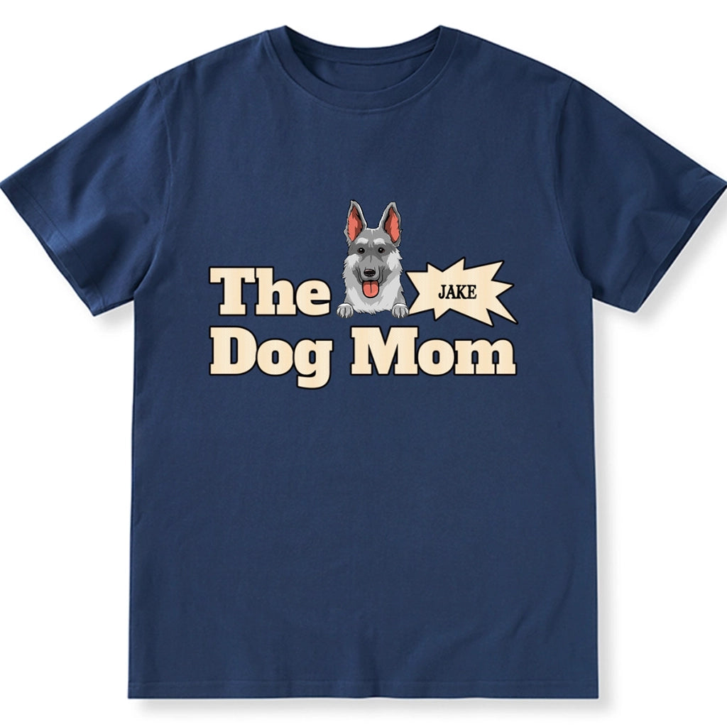 The Dog Mom - Personalized Custom Unisex T-shirt