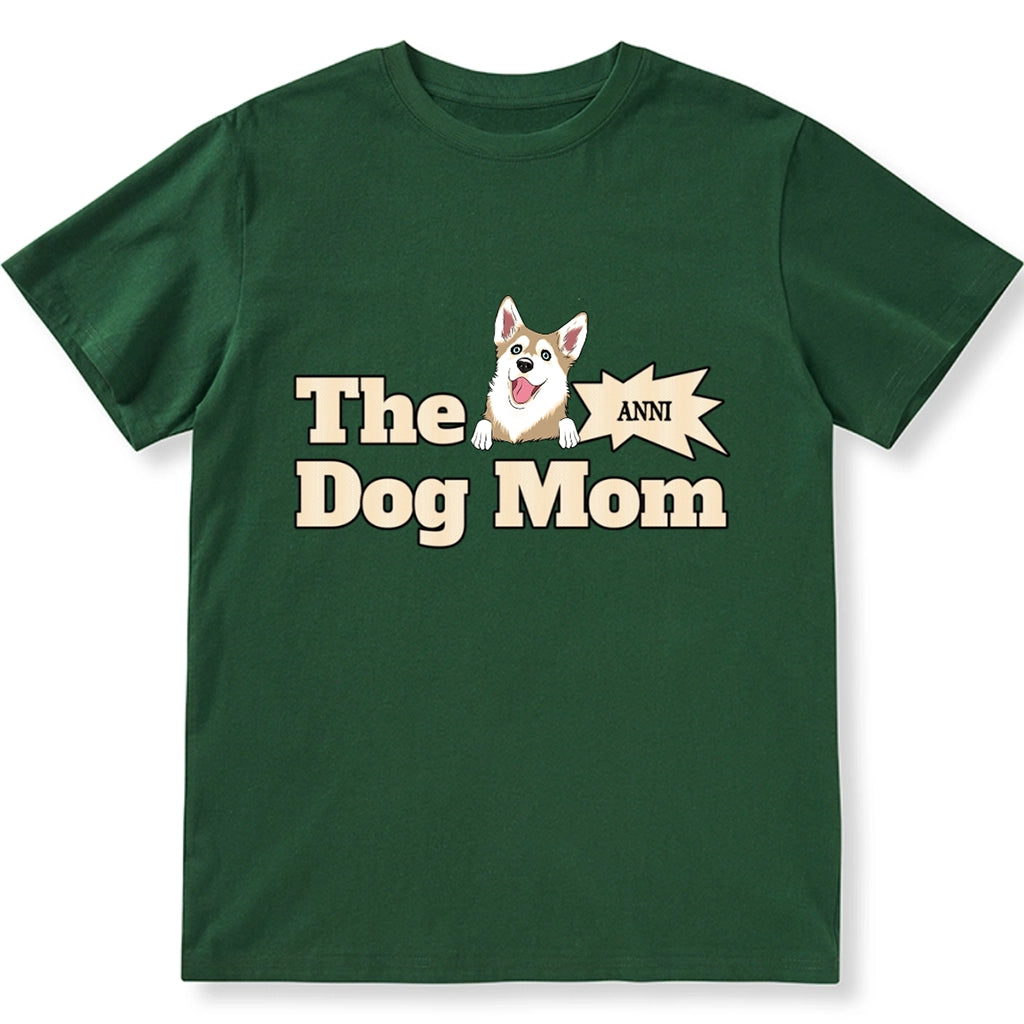 The Dog Mom - Personalized Custom Unisex T-shirt