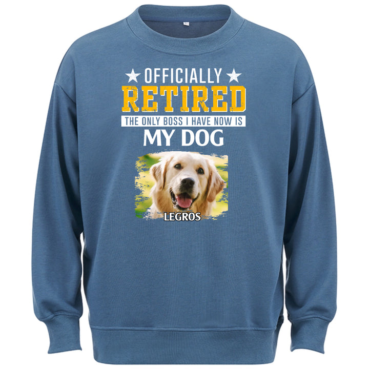 The Only Boss I Have - Personalized Custom Sweatshirt