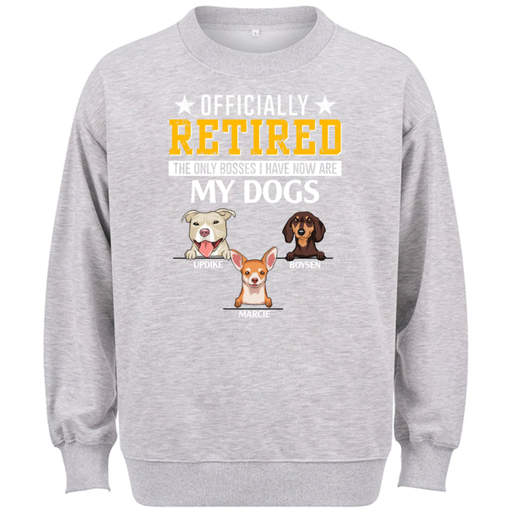 The Only Boss I Have - Personalized Custom Sweatshirt