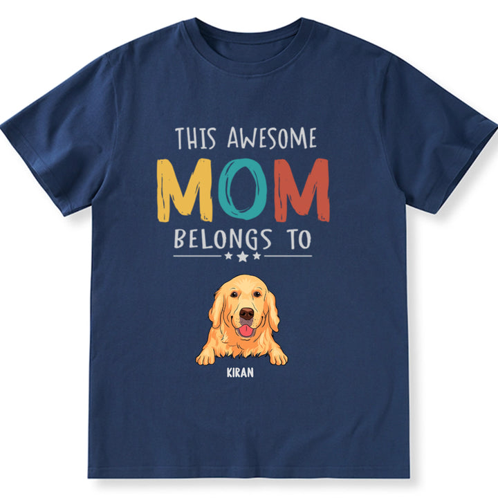 This Awesome Mom Belongs To - Personalized Custom Unisex T-Shirt