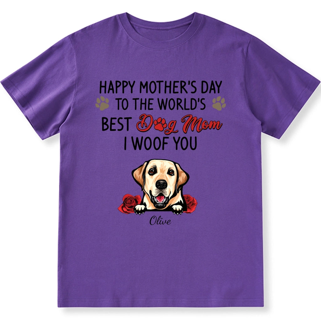 To The World's Best Dog Mom - Personalized Custom Unisex T-Shirt