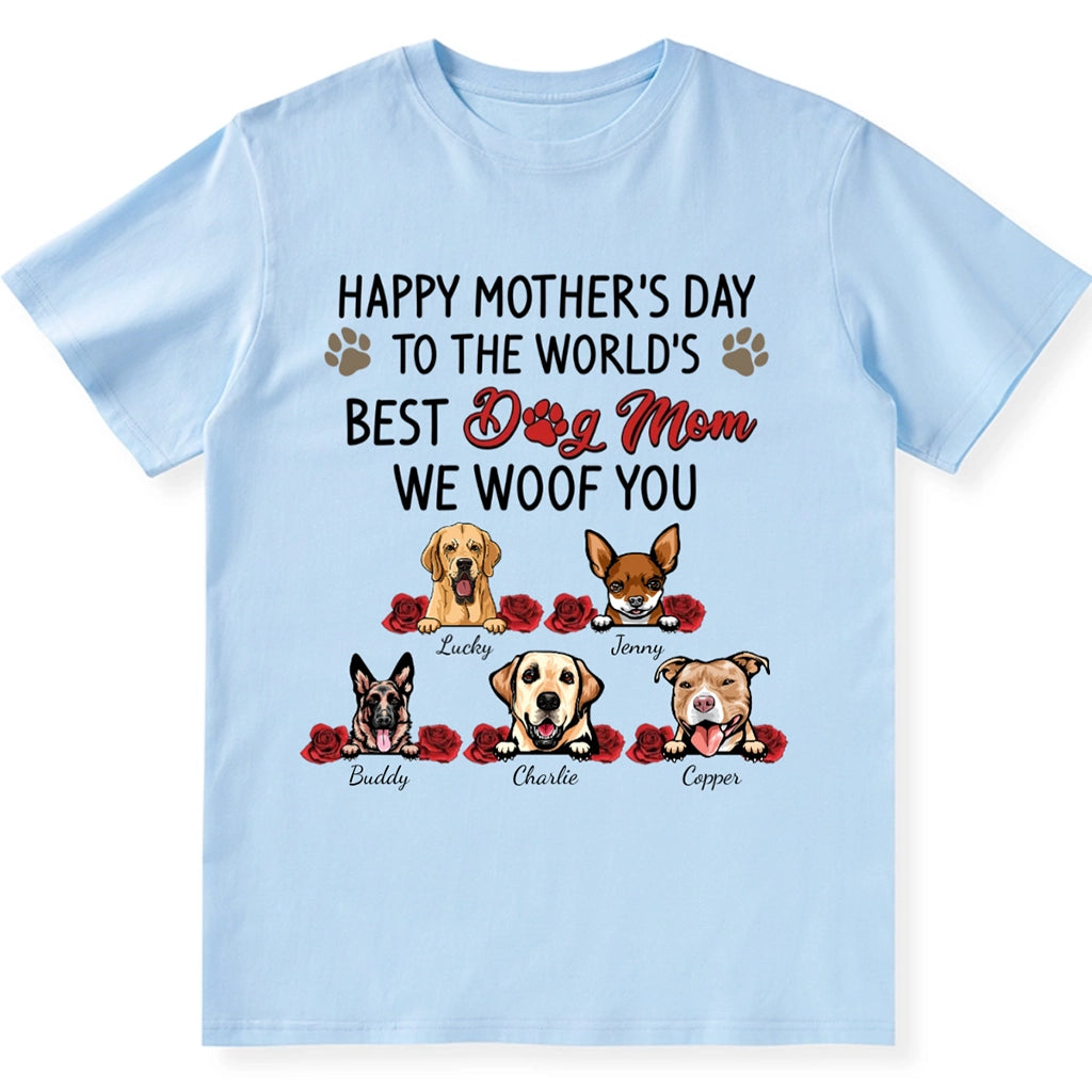 To The World's Best Dog Mom - Personalized Custom Unisex T-Shirt