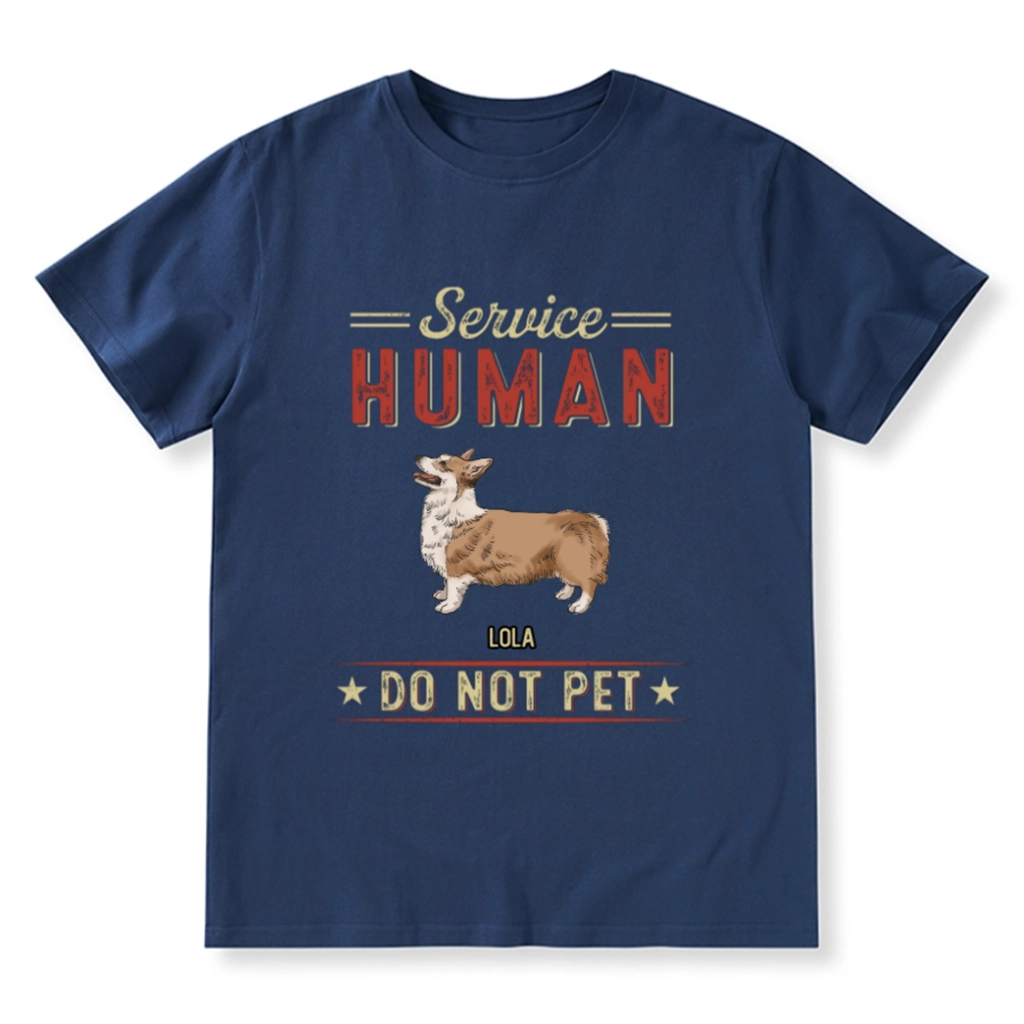 Service Human, Do Not Pet 8 - Personalized Custom T-shirt