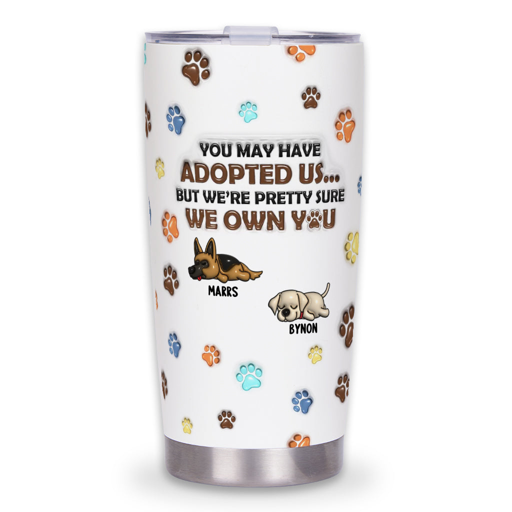 We Own You - Personalized Custom Tumbler