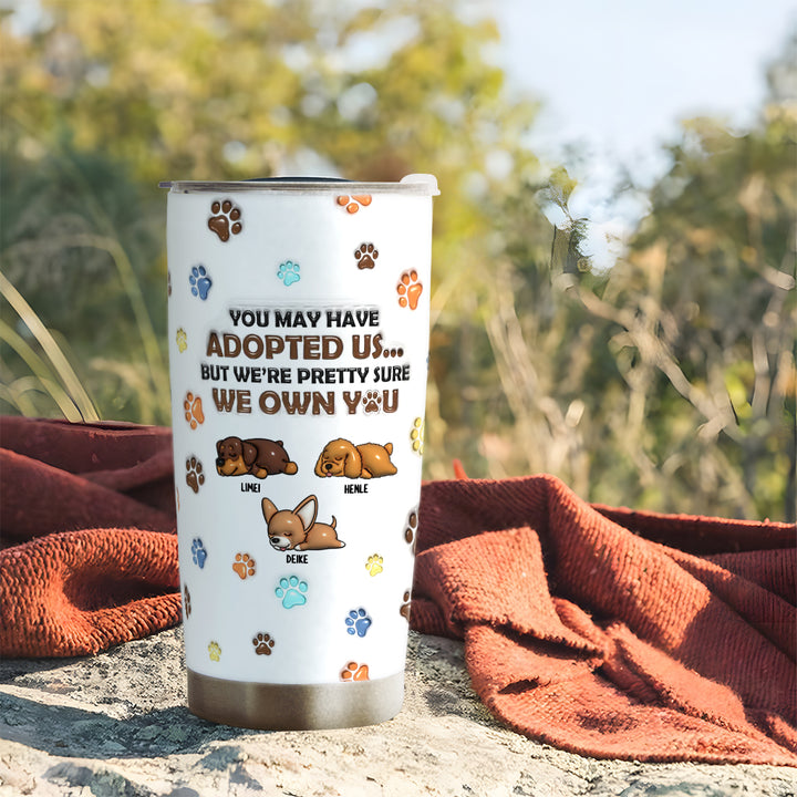 We Own You - Personalized Custom Tumbler