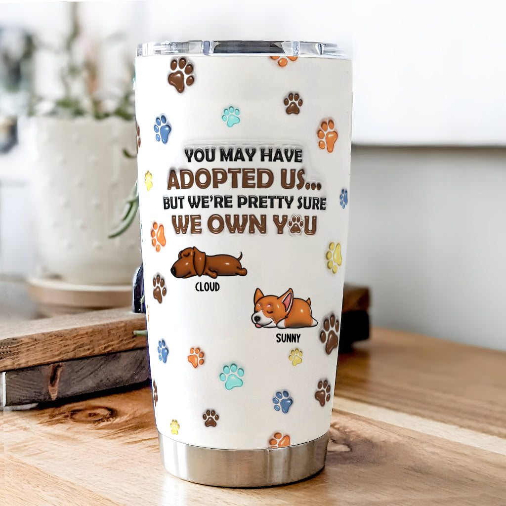 We Own You - Personalized Custom Tumbler