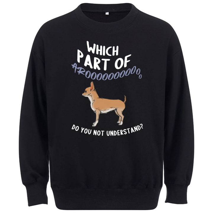 What Part Of Aroo - Personalized Custom Sweatshirt