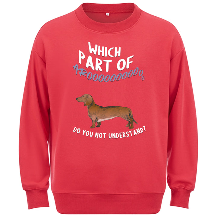 What Part Of Aroo - Personalized Custom Sweatshirt