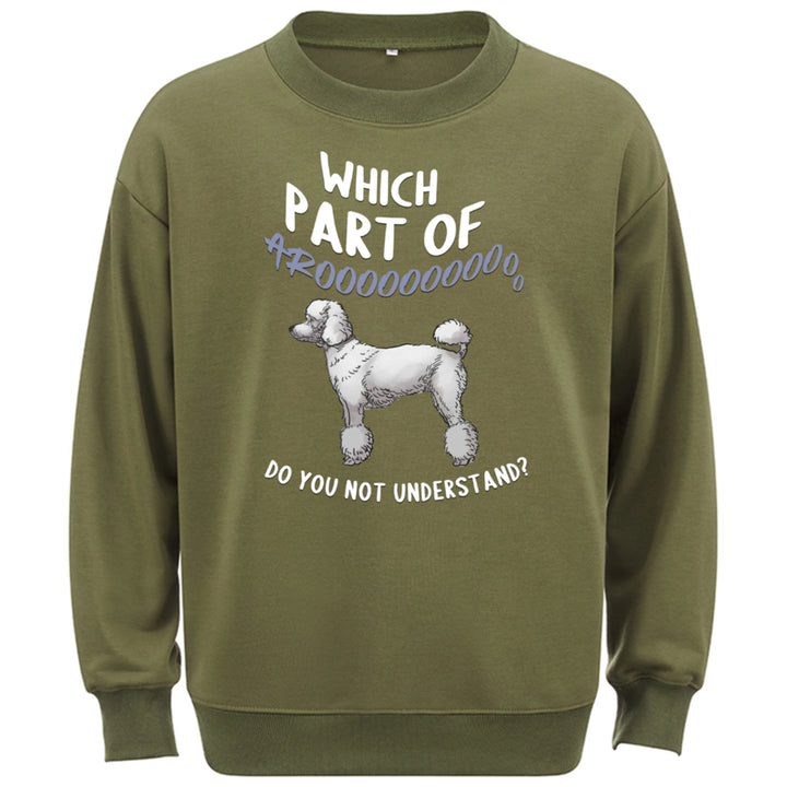 What Part Of Aroo - Personalized Custom Sweatshirt