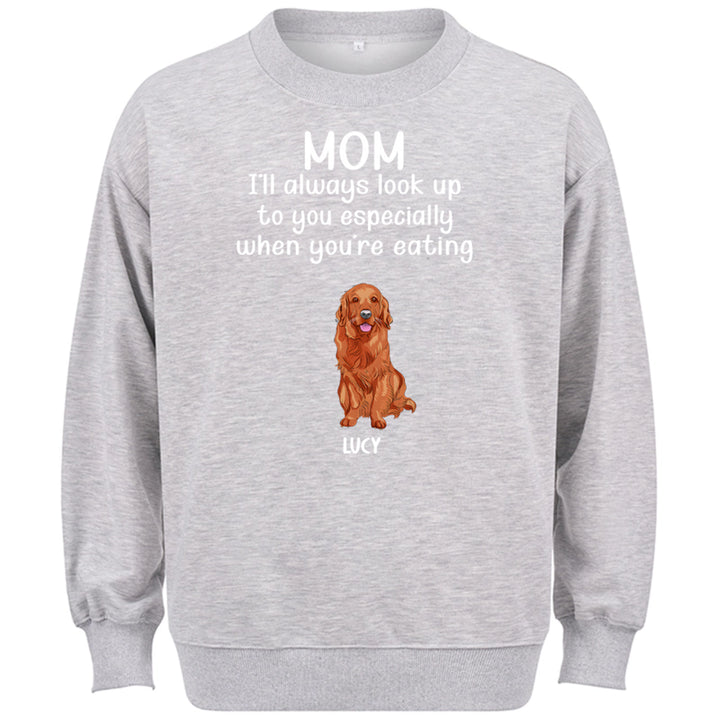 When You're Eating -  Personalized Custom Sweatshirt