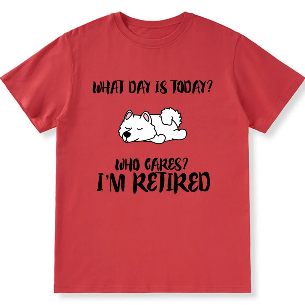 Who Cares? I’m Retired - Personalized Custom Unisex T-shirt