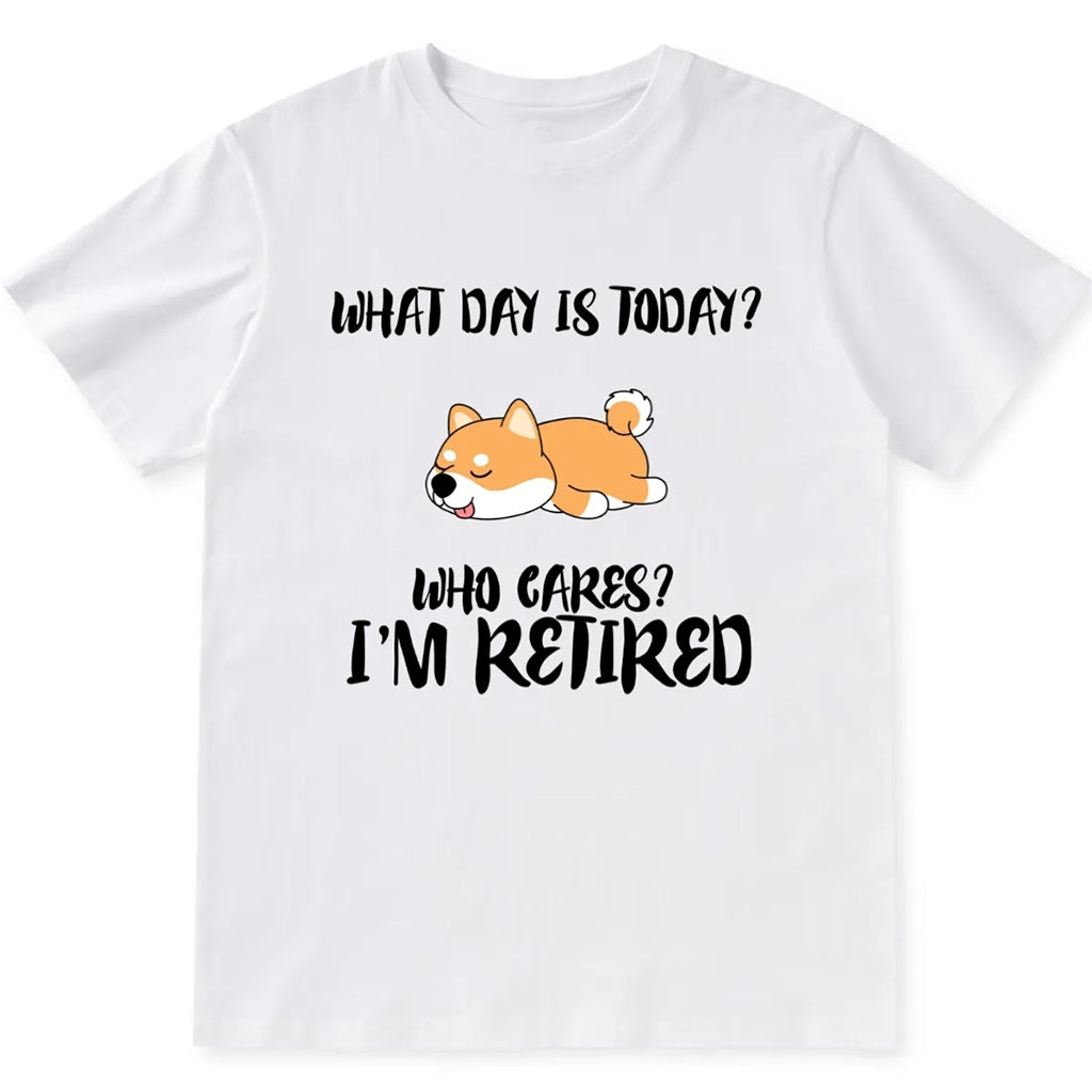 Who Cares? I’m Retired - Personalized Custom Unisex T-shirt