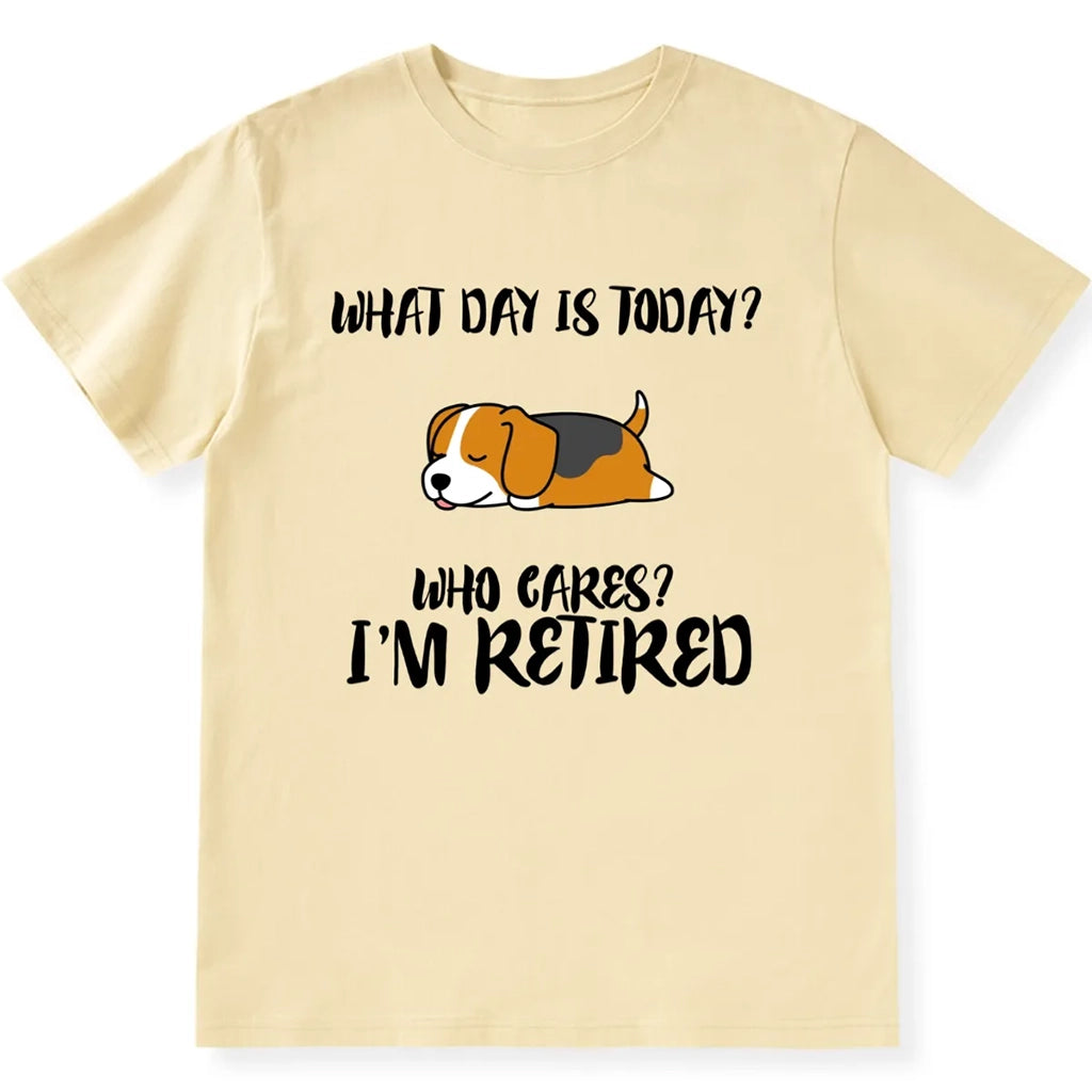 Who Cares? I’m Retired - Personalized Custom Unisex T-shirt