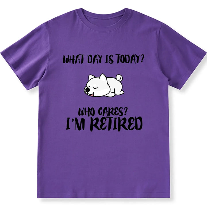 Who Cares? I’m Retired - Personalized Custom Unisex T-shirt