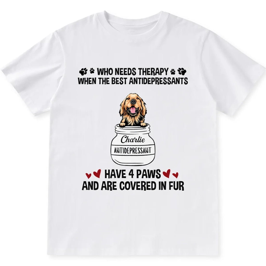 Who Needs Therapy - Personalized Custom Unisex T-shirt