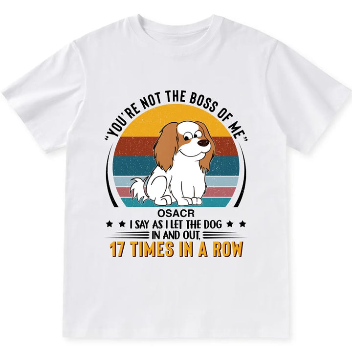 You're not the boss of me - Personalized Custom Unisex T-shirt