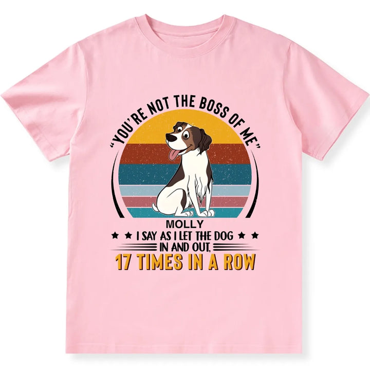 You're not the boss of me - Personalized Custom Unisex T-shirt