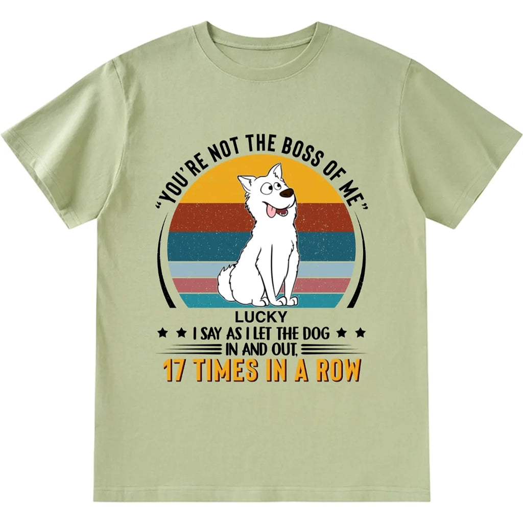 You're not the boss of me - Personalized Custom Unisex T-shirt