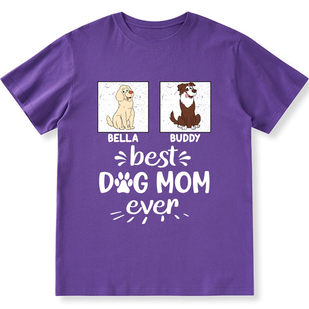 Best Dog Mom And Dog Dad Ever - Personalized Custom Unisex T-shirt