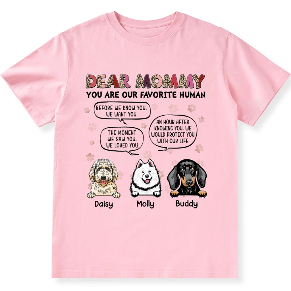 Dear Mommy You Are My Favorite Human - Personalized Custom Unisex T-shirt