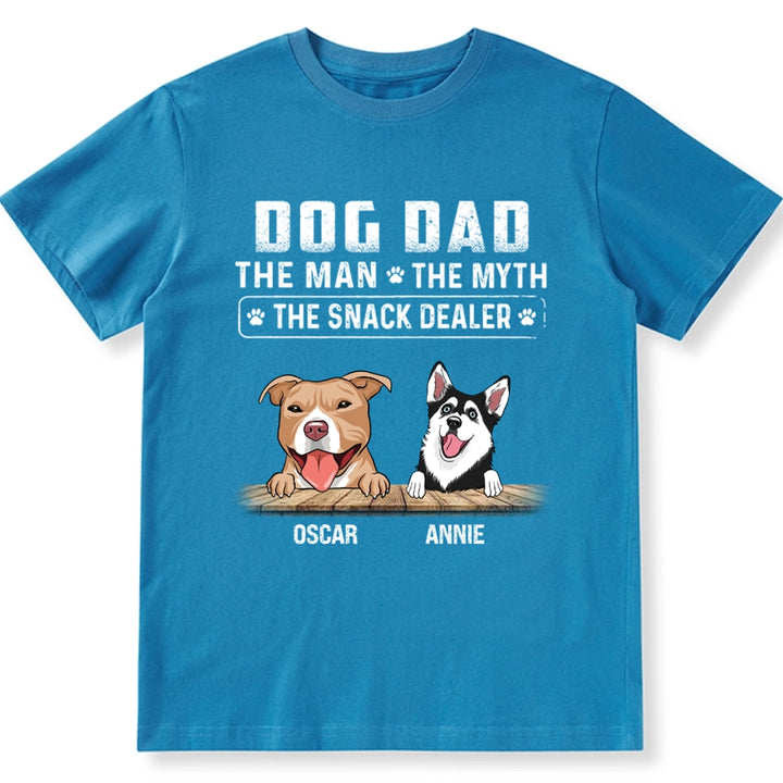 Dog Dad The Man The Myth The Snack Dealer - Personalized Custom Unisex T-shirt