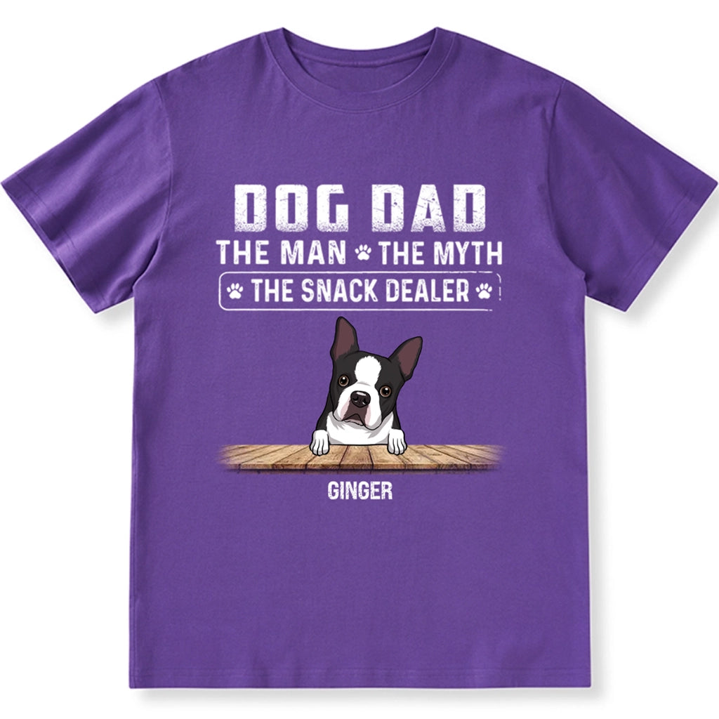 Dog Dad The Man The Myth The Snack Dealer - Personalized Custom Unisex T-shirt