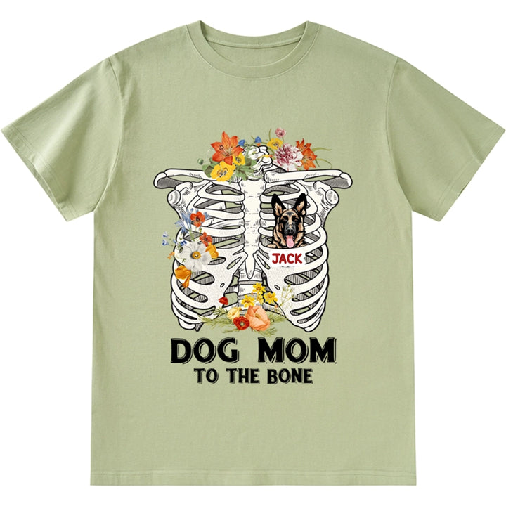 Dog Mom To The Bone - Personalized Custom Unisex T-shirt