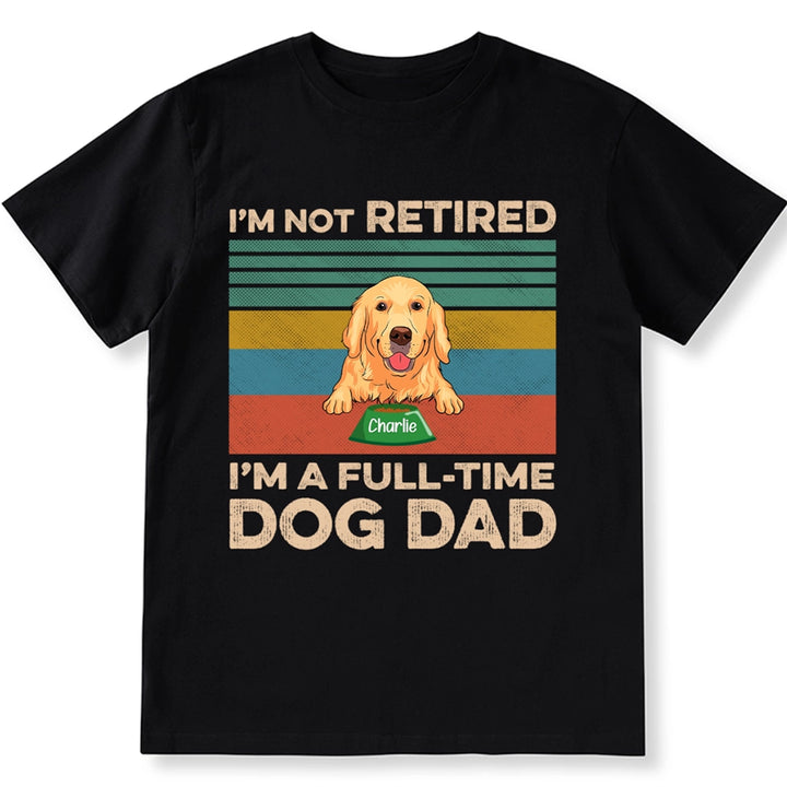 Full-Time Dog Dad Dog Mom - Personalized Custom Unisex T-shirt