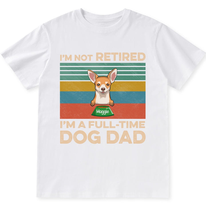 Full-Time Dog Dad Dog Mom - Personalized Custom Unisex T-shirt