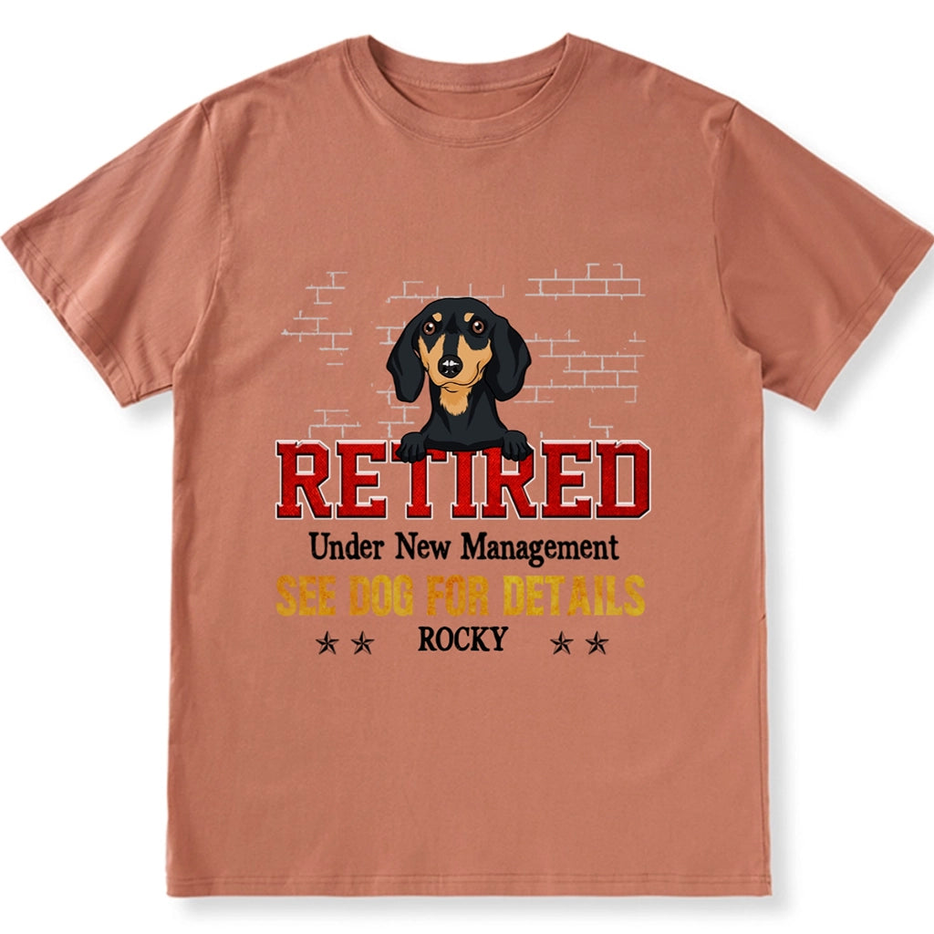 Funny Retired Under New Management - Personalized Custom Unisex T-shirt