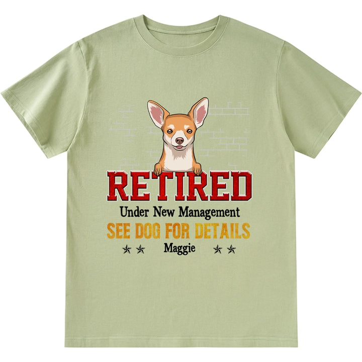 Funny Retired Under New Management - Personalized Custom Unisex T-shirt