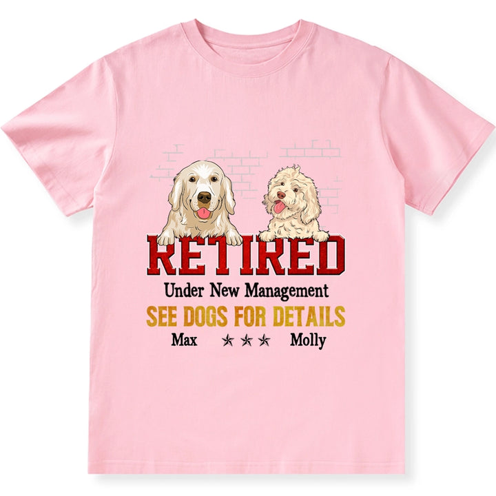 Funny Retired Under New Management - Personalized Custom Unisex T-shirt