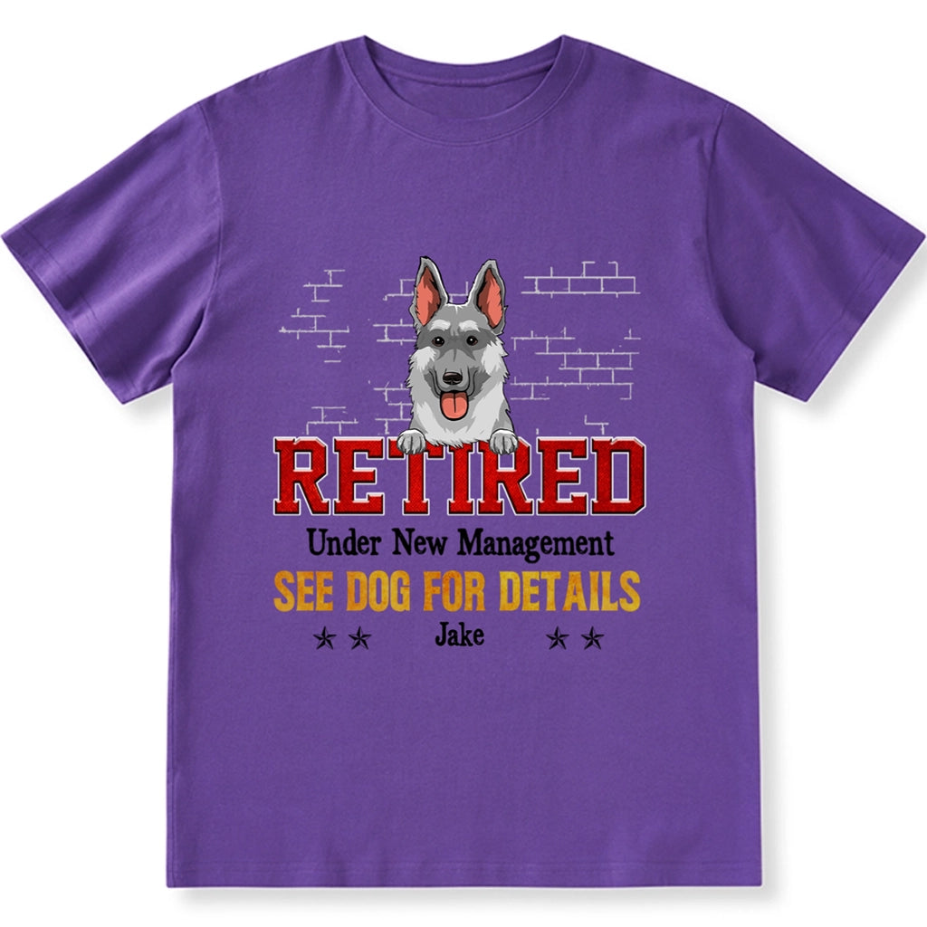 Funny Retired Under New Management - Personalized Custom Unisex T-shirt