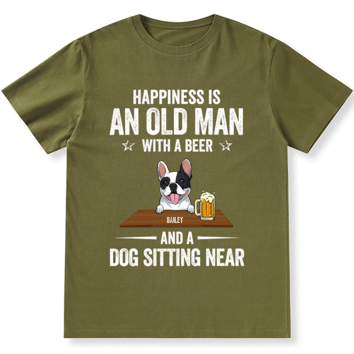 Happiness Is An Old Man With Beer And Dog - Personalized Custom Unisex T-shirt